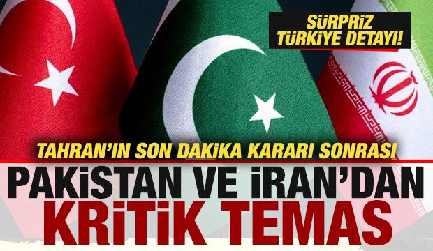 İran'ın son dakika kararı sonrası Pakistan ve İran'dan kritik adım! Sürpriz Türkiye detayı