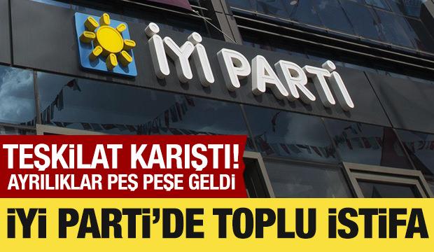 İYİ Parti'de toplu istifa: İlçelerde peş peşe ayrılıklar