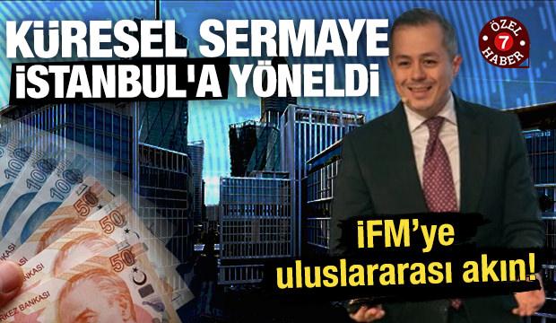 Küresel sermaye İstanbul'a yöneldi: Güvenli liman arıyor 