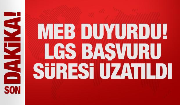 MEB duyurdu! LGS başvuru süresi uzatıldı