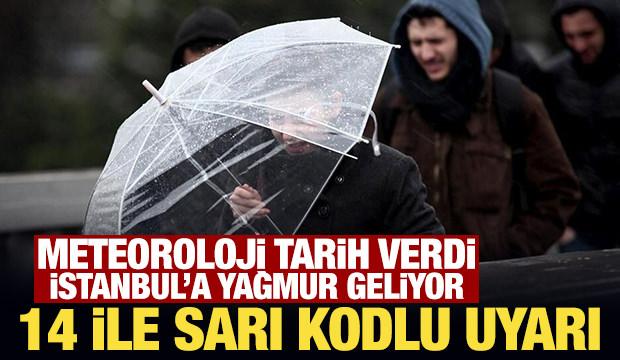 Meteoroloji tarih verdi, İstanbul'a yağmur geliyor: 14 ile sarı kodlu uyarı