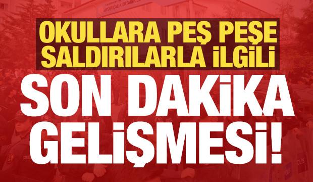 Şanlıurfa ve Kahramanmaraş'taki okul saldırılarıyla ilgili son dakika gelişmesi!
