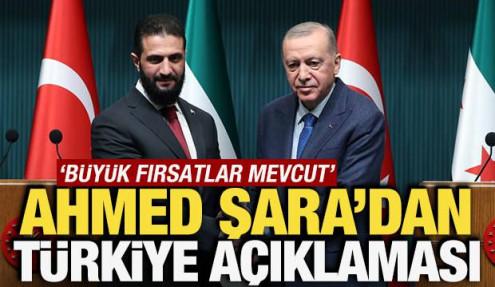 Şara'dan Türkiye açıklaması! 'Büyük fırsatlar mevcut'