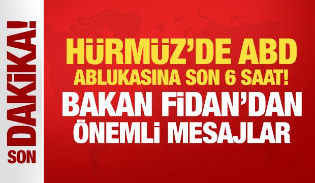 Son Dakika: Bakan Fidan'dan önemli mesajlar!