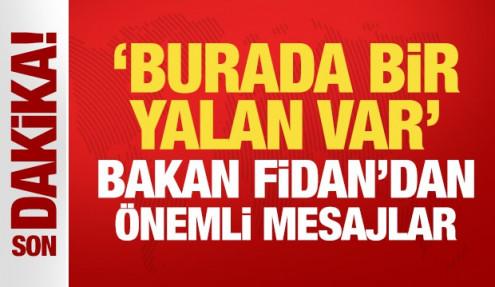 Son Dakika: Bakan Fidan'dan önemli mesajlar!
