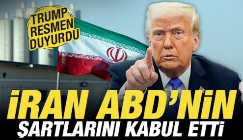 Trump son dakika duyurdu! İran ABD'nin nükleer şartını kabul etti