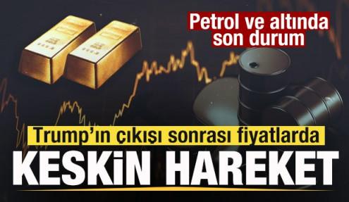 Gözler piyasaya çevridli! Petrol ve altında son durum! Fiyatlarda keskin hareket!