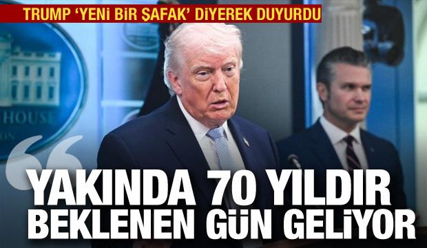 Trump: Yakında 70 yıldır beklenen gün gelecek