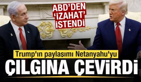 Trump'ın paylaşımı Netanyahu'yu şoke etti! ABD'den 'İzahat' istendi
