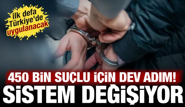 450 bin suçluyu kapsayan yeni sistem: Uzaktan takip edilecek! Dünyada bir ilk...