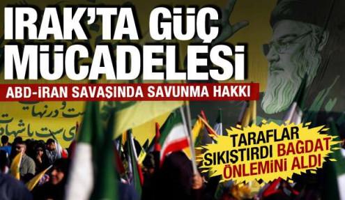 ABD ve İran'dan Irak'ta güç mücadelesi! Bağdat savunma için harekete geçti