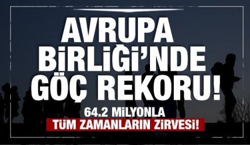 Avrupa Birliği’nde göç rekoru: 64.2 milyonla tüm zamanların zirvesi!