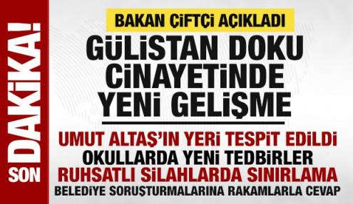 Bakan Çiftçi açıkladı: Gülistan Doku cinayetinde yeni gelişme, okullar için yeni tedbirler