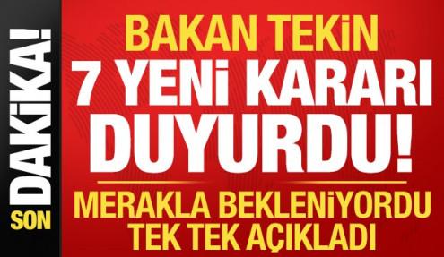 Bakan Tekin'den son dakika açıklamaları! Alınan 7 yeni kararı duyurdu...