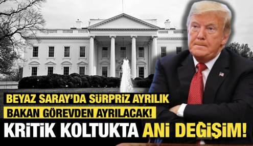 Beyaz Saray’da sürpriz ayrılık: Kritik koltukta ani değişim! Bakan görevden ayrılacak