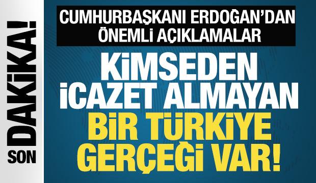 Cumhurbaşkanı Erdoğan'dan önemli açıklamalar