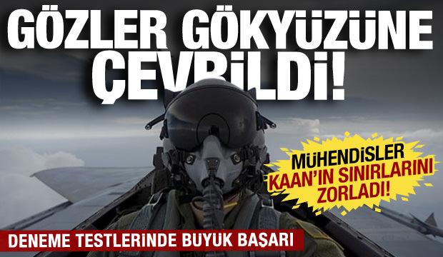 G&ouml;zler g&ouml;ky&uuml;z&uuml;ne &ccedil;evrildi! M&uuml;hendisler KAAN'ın sınırlarını zorladı