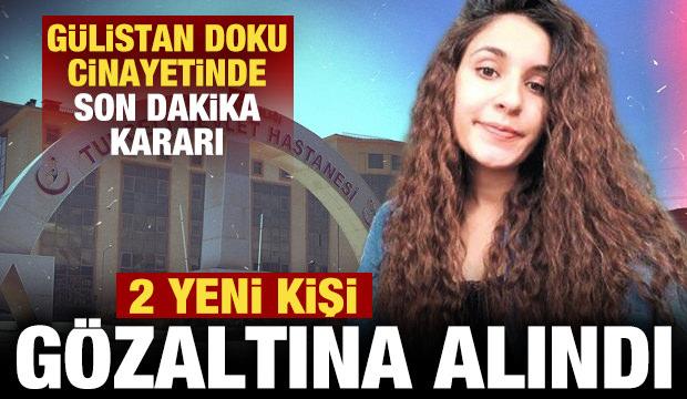 G&uuml;listan Doku soruşturmasında son dakika kararı: 2 kişi g&ouml;zaltına alındı