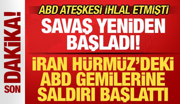 İran, ABD-İsrail savaşı yeniden başladı! İran'dan ABD savaş gemilerine misilleme saldırısı