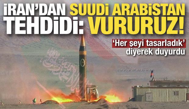 İran'dan Suudi Arabistan tehdidi: Vururuz!