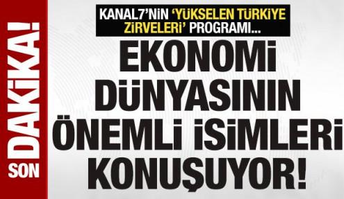 Kanal7'nin Yükselen Türkiye Zirveleri programı: Gençler soruyor, ekonomistler cevaplıyor