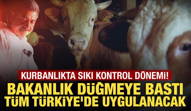 Kurban Bayramı öncesi bakanlık düğmeye bastı! Tedbirler arttı, yeni dönem başlıyor!