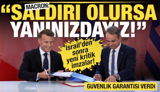 Macron'dan Yunansitan'a savunma garantisi: Egemenliğiniz tehdit edilirse yanınızdayız