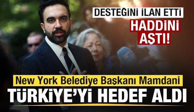 New York Belediye Başkanı Mamdani Türkiye'yi hedef aldı! Çirkin çıkış! Haddini aştı