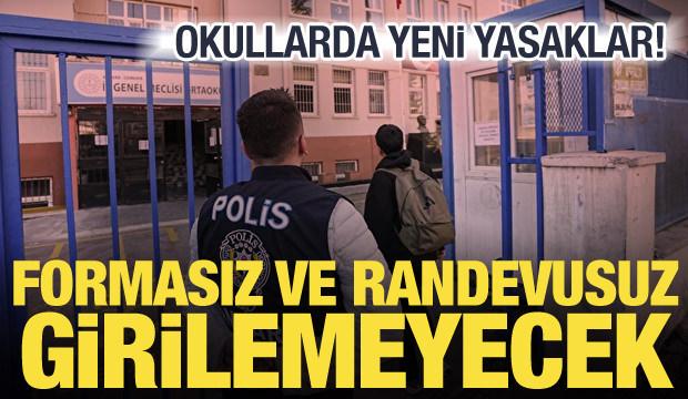 Okullarda g&uuml;venlik hamlesi! Tedbirler artırıldı: Forma ve randevu şartı!