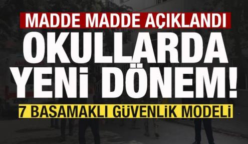 Okullarda yeni dönem! 7 basamaklı güvenlik modeli! Madde madde açıklandı