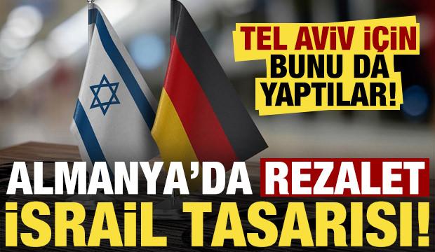 Son dakika: Almanya'da rezalet İsrail tasarısı! Tel Aviv i&ccedil;in bunu da yaptılar...