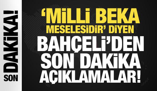 Son Dakika: Bahçeli'den önemli açıklamalar