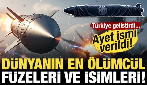 Türkiye geliştirdi! Ayet ismi verildi! İşte dünyanın en ölümcül füzeleri ve isimleri!