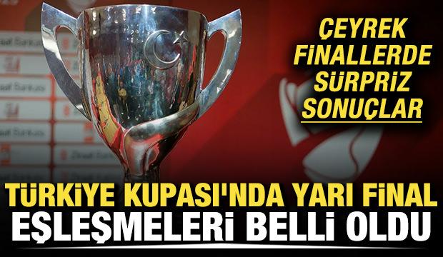 T&uuml;rkiye Kupası'nda yarı final eşleşmeleri belli oldu