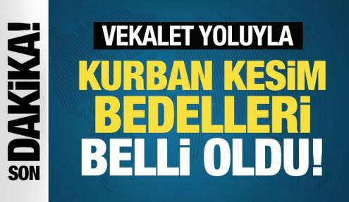 Vekalet yoluyla kurban kesim bedelleri açıklandı! İşte rakamlar...