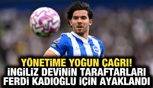 Y&ouml;netime yoğun &ccedil;ağrı! İngiliz devinin taraftarları Ferdi Kadıoğlu i&ccedil;in ayaklandı