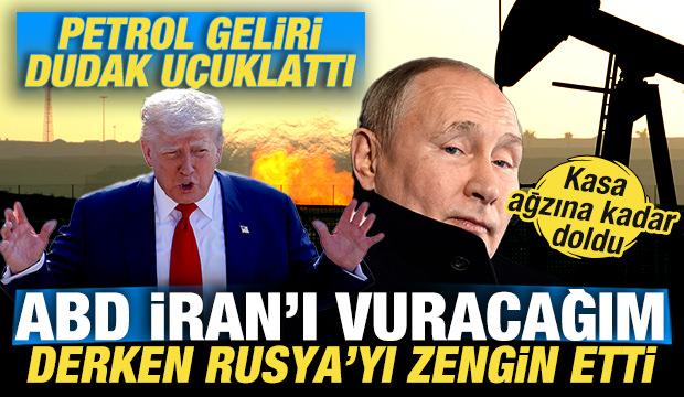 ABD, İran'ı vuracağım derken Rusya'yı zengin etti! Rusya'nın petrol geliri dudak u&ccedil;uklattı