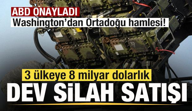 ABD onayladı! 3 &uuml;lkeye 8 milyar dolarlık dev silah satışı