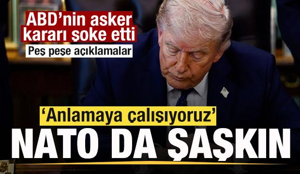 ABD'nin asker kararı şoke etti! NATO'da büyük şaşkınlık! Peş peşe açıklamalar