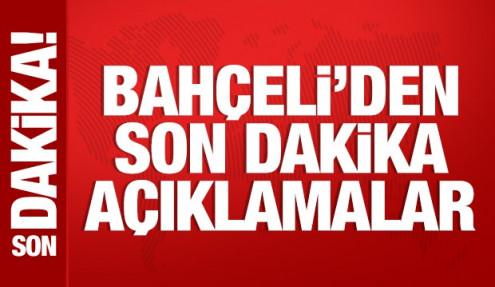 Bahçeli'den önemli açıklamalar