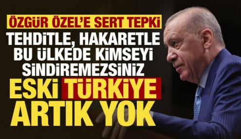 Cumhurbaşkanı Erdoğan'dan CHP'ye sert tepki: Tehditle sindiremezsiniz, eski Türkiye yok!