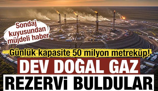 Dev doğal gaz rezervi buldular: Günlük kapasite 50 milyon metreküp! 