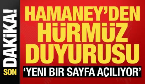 Hamaney: Hürmüz'de yeni bir sayfa açılmak üzere