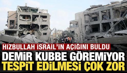 Hizbullah İsrail'in açığını buldu: Demir Kubbe göremiyor, tespit edilmesi çok zor