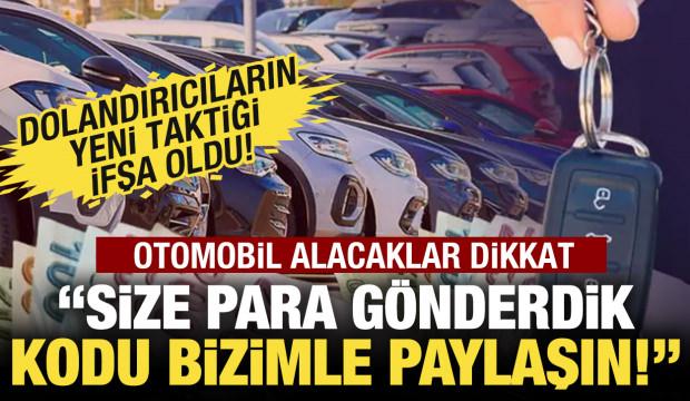 İkinci el otomobil alacaklar dikkat! Dolandırıcıların yeni yöntemi ifşa oldu