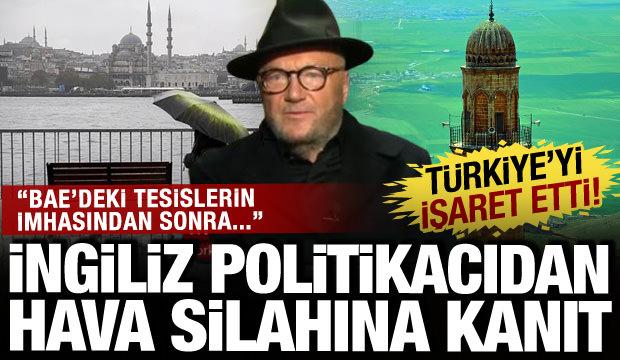 İngiliz politikacı Türkiye'deki sağanak yağmurlar hakkında konuştu: Nehirler suyla doldu!