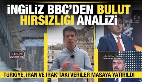 Irak, İran ve Türkiye'deki ani yağışlar sonrası BBC'den bulut hırsızlığı analizi
