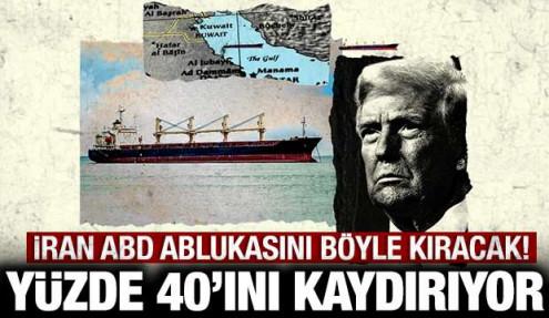 İran ABD ablukasını böyle kıracak: Yüzde 40'ını kaydırıyor!