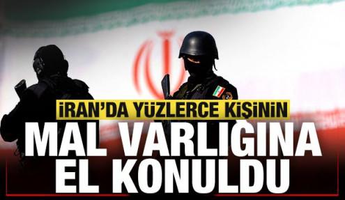 İran'da yüzlerce kişinin mal varlığına el konuldu!