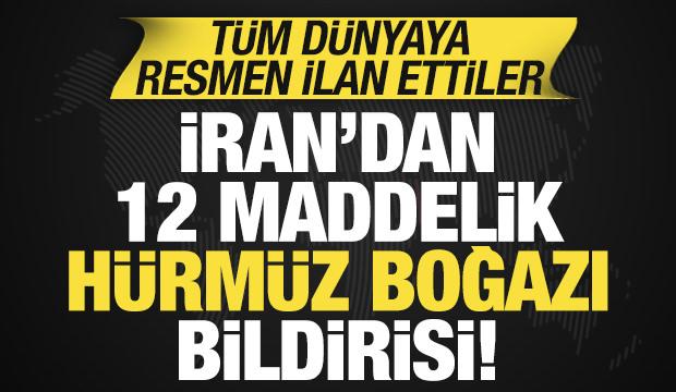 İran'dan son dakika Hürmüz Boğazı bildirisi! Tüm dünyaya ilan ettiler